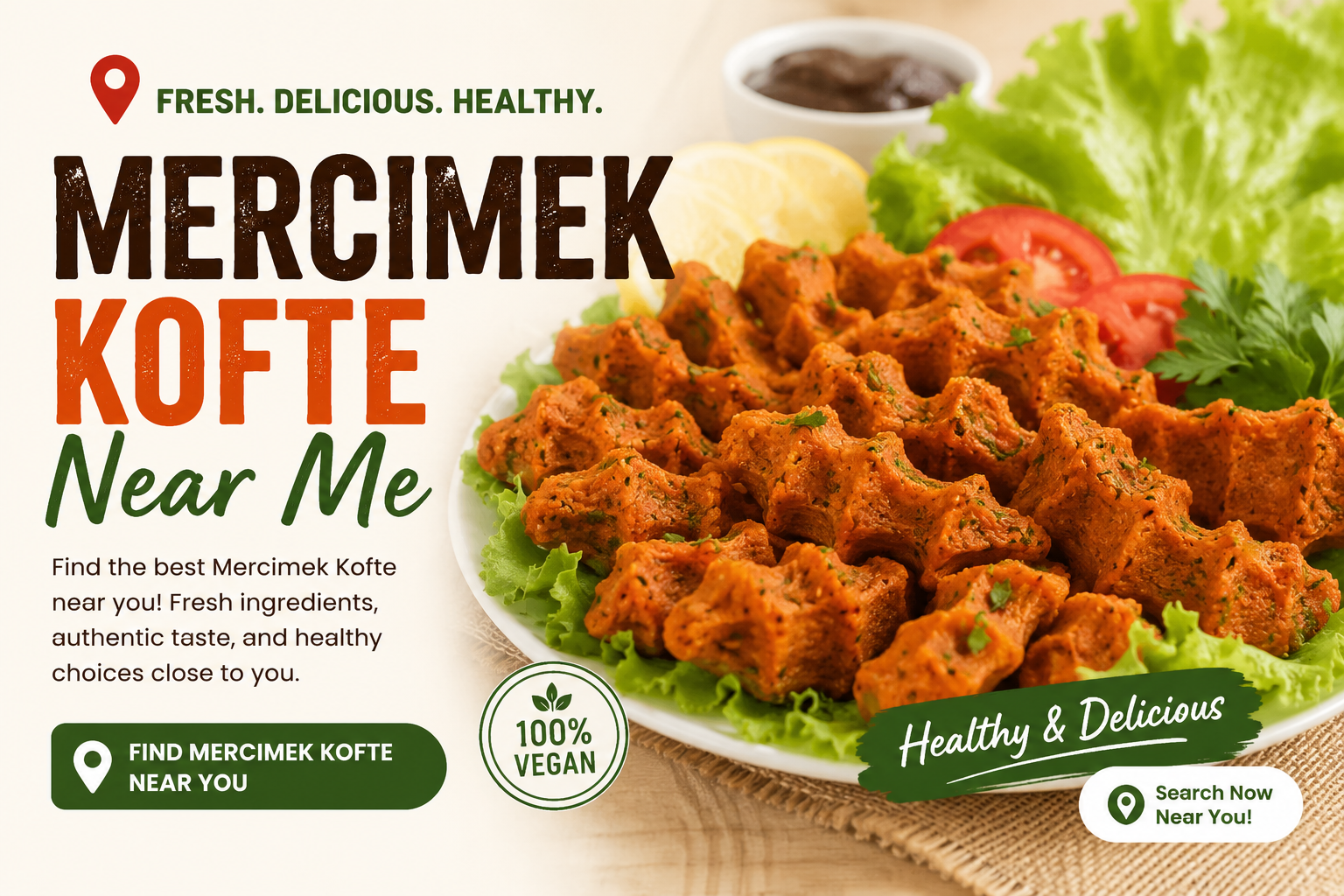 Mercimek Kofte Near Me: The Complete Guide to Finding Authentic Turkish Lentil Köfte Near You
